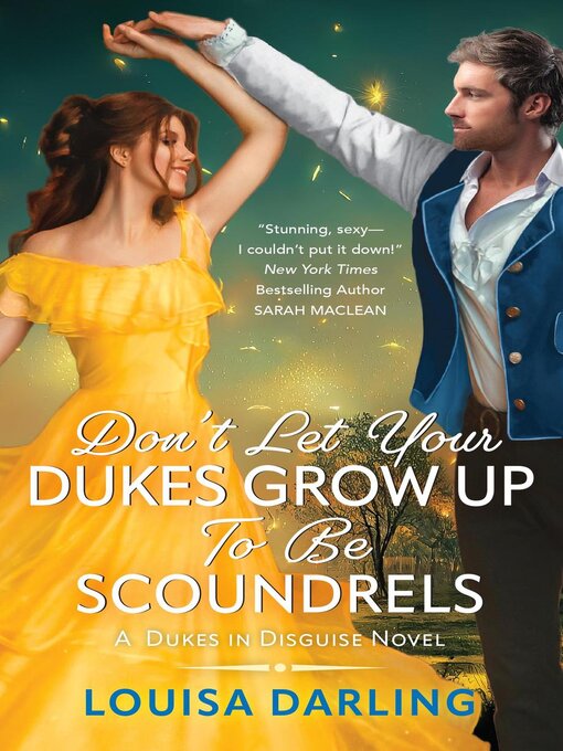 Title details for Don't Let Your Dukes Grow Up to Be Scoundrels by Louisa Darling - Wait list